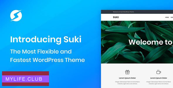 Suki Pro v1.2.10 – Flexible & Lightweight WordPress Theme 【nulled】