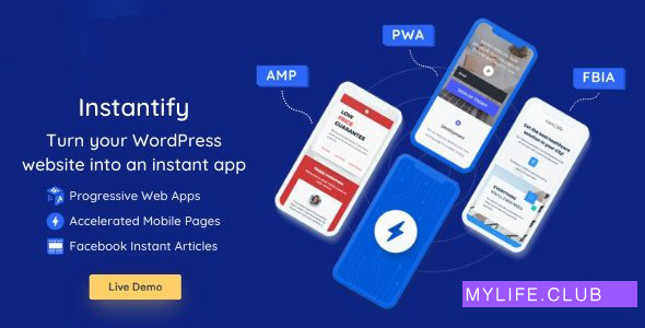 Instantify v5.5 – PWA & Google AMP & Facebook IA for WordPress 【nulled】
