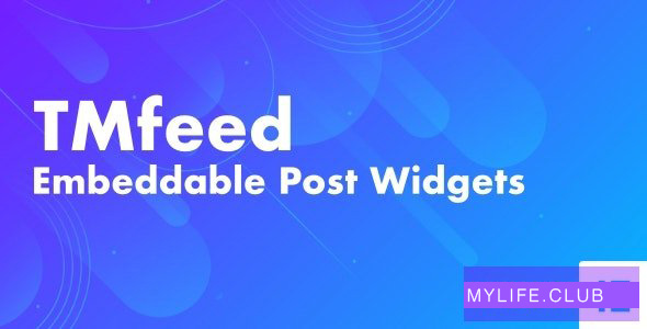 TMfeed v1.0 – WordPress Embeddable Post Widgets For Elementor