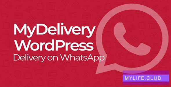 MyDelivery WordPress v1.9.2 – Delivery on WhatsApp 【nulled】