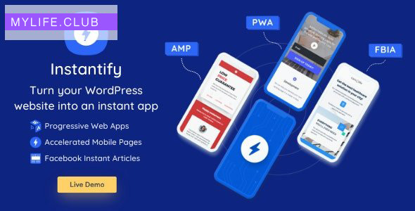 Instantify v5.0 – PWA & Google AMP & Facebook IA for WordPress 【nulled】