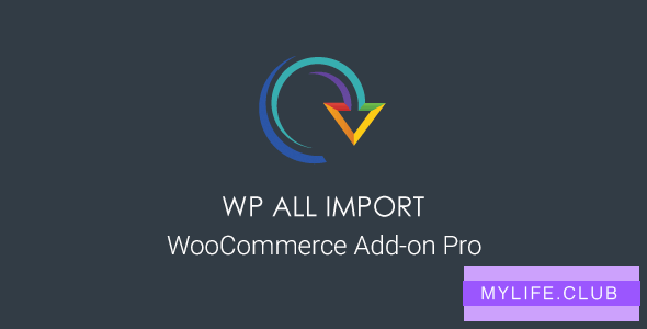 WP All Import Pro v3.2.7 – WooCommerce Addon